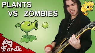 Plants vs Zombies  quotLoonboon Minigame themequot RockMetal Version by Ferdk [upl. by Anirak]