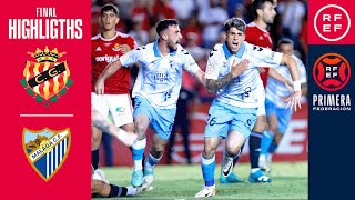 Resumen PrimeraFederación  Gimnàstic de Tarragona 22 Málaga CF  Playoffs  Final Vuelta [upl. by Fennessy]