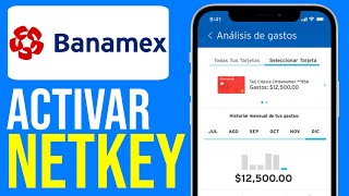 Cómo ACTIVAR NETKEY Móvil en BANAMEX  Tutorial Rápido y Fácil [upl. by Arem]