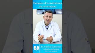 Funções Dos Inibidores Da Aromatase  Dr Claudio Guimarães [upl. by Wycoff787]