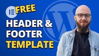 How to Build a Header and Footer Template with Elementor FREE [upl. by Ettenav]