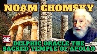 Noam Chomsky  On Delphic Oracle the sacred temple of Apollo [upl. by Theresita]