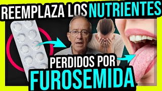 💊 Si Tomas FUROSEMIDA Asi Reemplazas Los Nutrientes Perdidos  Oswaldo Restrepo RSC [upl. by Peoples]