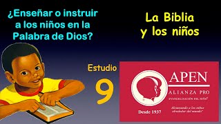 ¿Enseñar o instruir a los niños en la Palabra de Dios [upl. by Emery425]