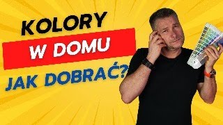 JAK DOBIERAĆ KOLORY DO DOMU I MIESZKANIA [upl. by Harobed]