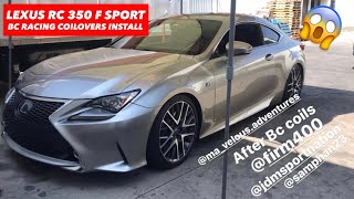 LEXUS RC 350 F SPORT BC RACING COILOVERS INSTALLATION HIGHLIGHTS [upl. by Antonietta]