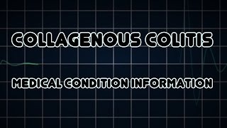 Collagenous colitis Medical Condition [upl. by Mayes]