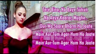 Dard Dilo ke Kam Ho Jaate Main Aur Tum Agar Hum Ho Jaate Full Lyrics [upl. by Ul]