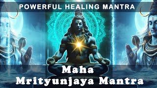 Maha Mrityunjaya Mantra  Powerful Healing Mantra for Protection amp Wellness [upl. by Jenine765]