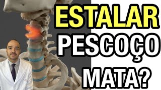 ESTALAR o PESCOÇO faz mal PODE MATAR [upl. by Benjamin626]