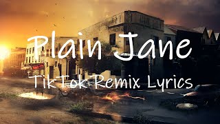 Plain Jane TikTok Remix Lyrics  ride with the mob alhamdulillah [upl. by Yznil]