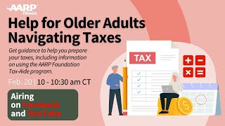 Navigating Taxes in Your Senior Years with AARP Foundation TaxAide [upl. by Aicitan]