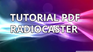 Tutorial PDF RadioCaster [upl. by Lotsyrc251]