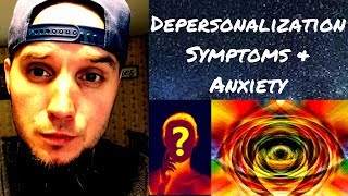 Depersonalization amp Derealization Symptoms with Anxiety [upl. by Peg]