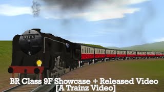 BR Class 9F Showcase  Released Video A Trainz Video [upl. by Enilkcaj]