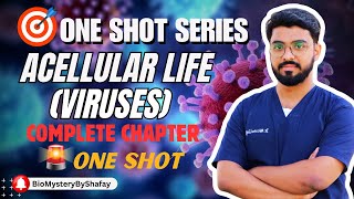 ACELLULAR LIFE I VIRUSES I ONE SHOT LECTURE I COMPLETE CHAPTER BY DR MUHAMMAD SHAFAY [upl. by Alam]