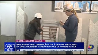 Desigualdade salarial mulheres superam homens na construção civil revela IBGE [upl. by Now]