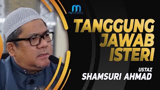 Ustaz Shamsuri Ahmad  Tanggungjawab Isteri [upl. by Worthington350]