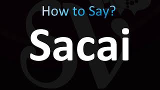 How to Pronounce Sacai Correctly [upl. by Arita]