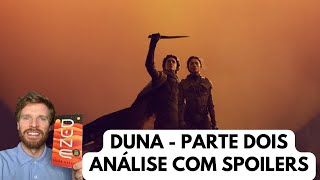 Duna Parte Dois  análise com spoilers [upl. by Lazare236]