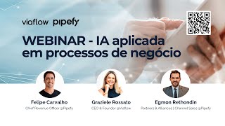 Viaflow e Pipefy  Webinar IA aplicada em processos de negócio [upl. by Barris822]