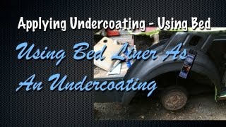 Applying Undercoating  Using Bed Liner Coating  Prime Seam Seal Undercoat [upl. by Ayekam]