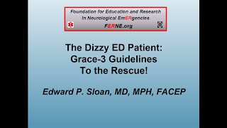 Full Lecture Optimal Diagnosis amp Treatment of ED Dizziness amp Vertigo Patients GRACE 3 Guideline Rec [upl. by Itsirk275]