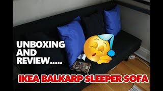 UNBOXING AND REVIEW IKEA BALKARP SLEEPER SOFA [upl. by Decima]