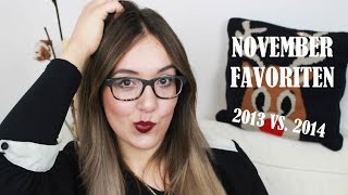 NOVEMBER BEAUTY FAVORITEN 2013 VS 2014  VOR 1 JAHR VS HEUTE  TOP ODER FLOP [upl. by Aminta]