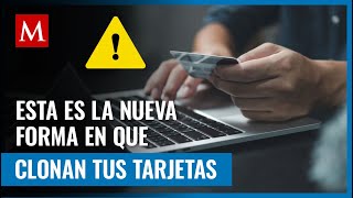 Te decimos cuál es la nueva modalidad para clonar tarjetas y cómo evitar ser víctima [upl. by Yrekaz]