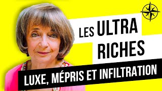 LES ULTRARICHES  Luxe Mépris et Guerre des Classes Monique PinçonCharlot [upl. by Bengt]