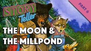 Story Teller Part 6 The Moon and the Millpond Magazine amp Tape [upl. by Prouty]