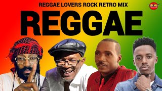 Reggae Mix Reggae Lovers Rock Retro Reggae Mix 2023 Beres Hammond Sanchez Tarrus Riley [upl. by Amalbena127]