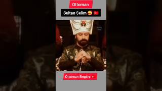 Ottoman Sultan Selim 🥰  Ottoman Empire 🇹🇷  Historicalstudio1975 ottomanempire [upl. by Yznel378]