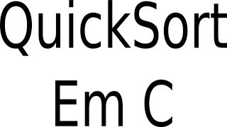 Tutorial quicksort em C ptBR [upl. by Rolland]