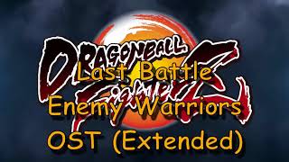 DBFZ Last Battle Enemy Warriors OST Extended [upl. by Dogs465]