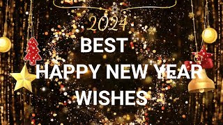 Best Happy New Year Wishes 2024 Best New Year WishesGreetingsHappyNewYear [upl. by Crifasi836]