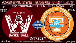 SEC Womens Semifinal  1 Seed South Carolina Gamecocks vs 5 Seed Tennessee  392024  REPLAY [upl. by Mannie]