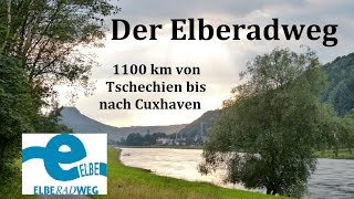 Der ElbeRadweg 1100 km von Tschechien nach Cuxhaven [upl. by Rodman]