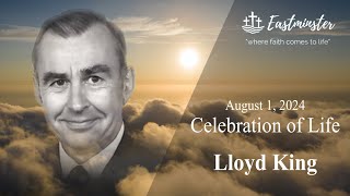 Lloyd King  Celebration of Life [upl. by Tizes812]