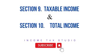 Sec 9  Taxable income amp Sec 10  Total income [upl. by Ricardama]