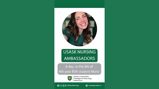 USask Nursing Ambassadors  Day in the life of 4th year BSN student Maria [upl. by Lyda825]