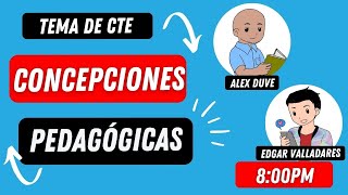 TEMA DE CTE ¿CUÁLES SON NUESTRAS CONCEPCIONES PEDAGÓGICAS [upl. by Abih]