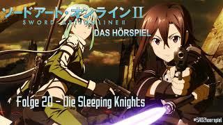 Sword Art Online 2  Das Hörspiel Folge 20  Die Sleeping Knights [upl. by Cele39]