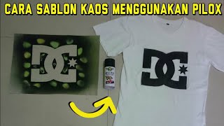 Cara Sablon Kaos Menggunakan Pilox [upl. by Nitnert]