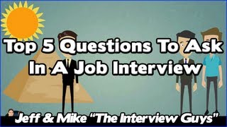 Top 5 Interview Questions To Ask In A Job Interview [upl. by Emawk]