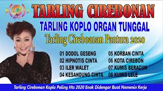 Taling Koplo Paling Hits 2020  Tarling Lawas  Tarling Cirebonan Pantura  Tarling Hits 2020 [upl. by Scheer]