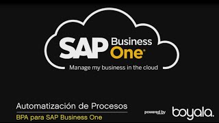 SAP Business One en Español  Automatización de Procesos BPA [upl. by Potts126]