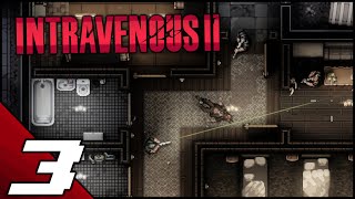 Intravenous 2  Full Game Part 3 Gameplay Walkthrough  No Commentary [upl. by Ahsekin307]