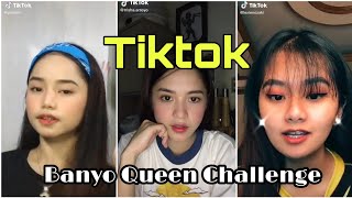 Banyo Queen Challenge Tiktok Compilation [upl. by Luehrmann462]